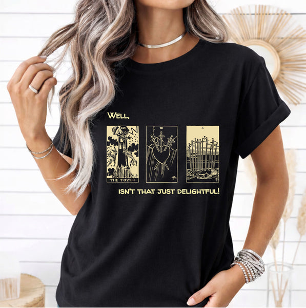 3-card Tarot Spread T-shirt | Well, isn't that just delightful